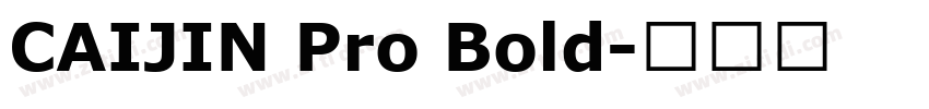 CAIJIN Pro Bold字体转换
